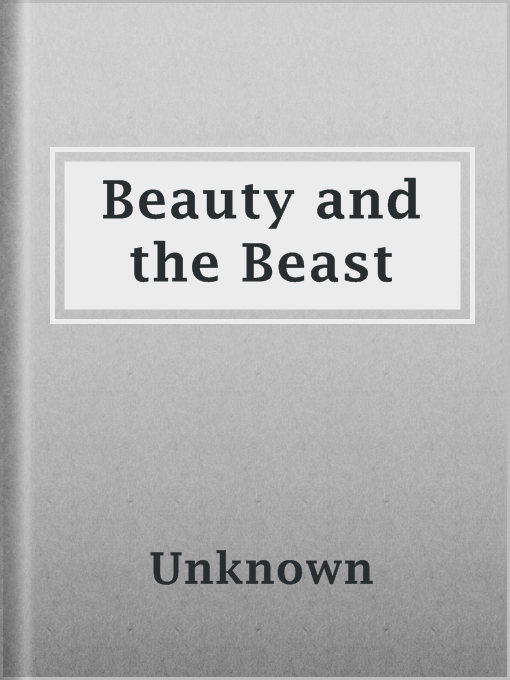 Title details for Beauty and the Beast by Unknown - Available